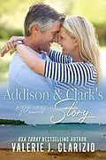 E-Book (epub) Addison & Clark's Story (A Door County Romance, #3) von Valerie J. Clarizio