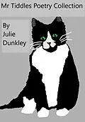 E-Book (epub) Mr Tiddle's Poetry Collection (Children's Poetry, #2) von Julie Dunkley
