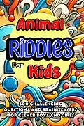 E-Book (epub) Animal Riddles for Kids von Jacky B. Bear