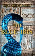 E-Book (epub) The Blue Ibis von Richard Quarry