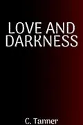 E-Book (epub) Love AND Darkness von C. Tanner