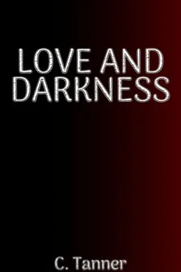 E-Book (epub) Love AND Darkness von C. Tanner