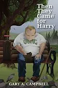 E-Book (epub) Then They Came for Harry von Gary A. Campbell