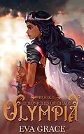 E-Book (epub) Olympia (Chronicles of Chaos, #1) von Eva Grace