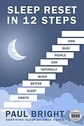 E-Book (epub) Sleep Reset In 12 Steps von Paul Bright