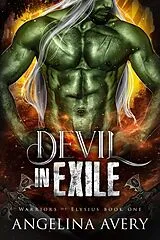 E-Book (epub) Devil in Exile (Warriors of Elysius, #1) von Angelina Avery