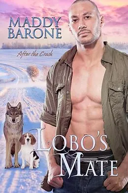 E-Book (epub) Lobo's Mate (After the Crash, #4.5) von Maddy Barone