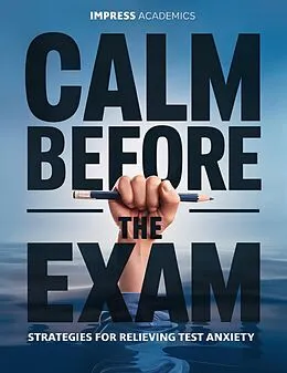E-Book (epub) Calm Before the Exam von Impress Academics