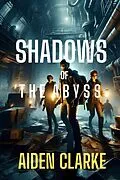 E-Book (epub) Shadows of the Abyss von Aiden Clarke