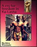 E-Book (epub) Cry for freedom in Ka-Lasha von Alex Nxumalo