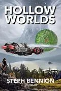 E-Book (epub) Hollow Worlds von Steph Bennion