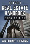 E-Book (epub) Detroit Real Estate Handbook - 2024 Edition von Anthony Legins