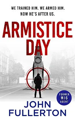 E-Book (epub) Armistice Day (Septimus Brass thriller 1, #1) von John Fullerton