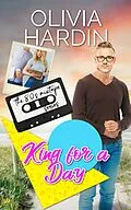 E-Book (epub) King for a Day (The Rawley Family Romances) von Corilyn Holloway