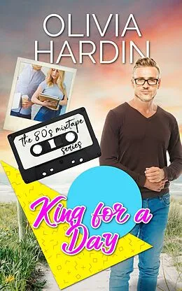 E-Book (epub) King for a Day (The Rawley Family Romances) von Corilyn Holloway