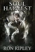 E-Book (epub) Soul Harvest (Haunted Village Series, #4) von Ron Ripley, Scare Street