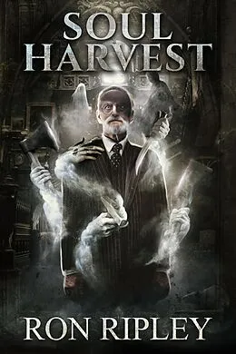 E-Book (epub) Soul Harvest (Haunted Village Series, #4) von Ron Ripley, Scare Street