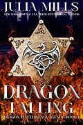 E-Book (epub) Dragon Falling (Dragon intelligence Agency, #1) von Julia Mills