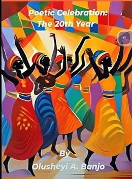 E-Book (epub) Poetic Celebration: The 20th Year von Olusheyi Banjo