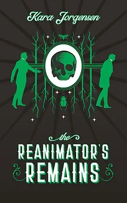E-Book (epub) The Reanimator's Remains (The Reanimator Mysteries, #3) von Kara Jorgensen