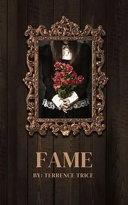 E-Book (epub) Fame (Book series 1, #1) von Terrence Trice, Yuri Tha Jury