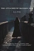 E-Book (epub) The Attached of Mansion No.8 von Xavier Wilder