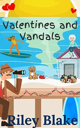 E-Book (epub) Valentines and Vandals (Killer Love Story) von Riley Blake