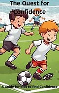 E-Book (epub) The Quest for Confidence (Quests, #2) von Cassie