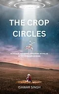 E-Book (epub) The Crop Circles von Ishwar Singh