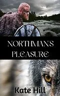 E-Book (epub) Northman's Pleasure (Northmen's Brides, #2) von Kate Hill