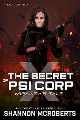 E-Book (epub) The Secret of Psi Corp X: Miranda's Tale (Second Edition) von Shannon McRoberts