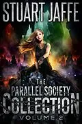 E-Book (epub) The Parallel Society Collection: Volume 2 von Stuart Jaffe