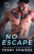 E-Book (epub) No Escape (Hunter's Guild: Elite Bounty Services) von Terry Towers