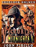 E-Book (epub) Sherlock Holmes, Victorian Midnights 1 von John Pirillo