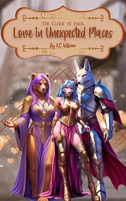E-Book (epub) Love in Unexpected Places (Cleric of Eros, #3) von A. C. Williams
