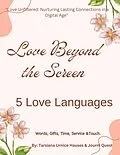 E-Book (epub) Love Beyond the Screeen 5 Love Languages (Digital Original Series 1, #9) von JourniQuest, Tarsiana Hauses