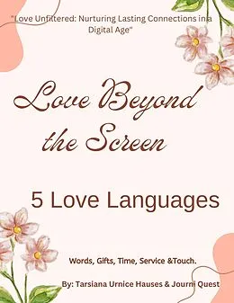 E-Book (epub) Love Beyond the Screeen 5 Love Languages (Digital Original Series 1, #9) von JourniQuest, Tarsiana Hauses