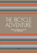 E-Book (epub) The Bicycle Adventure: Short Stories in Dutch for Beginners von Artici Bilingual Books