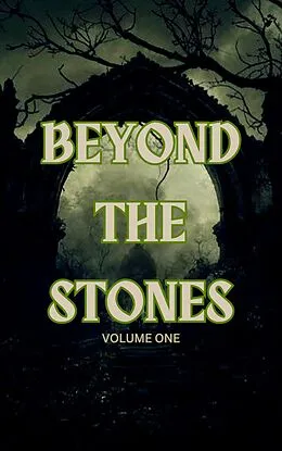E-Book (epub) Beyond the Stones Volume One von Mt Hart