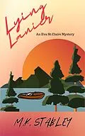 E-Book (epub) Lying Lanier (Eva St. Claire Mysteries, #3) von M. K. Stabley