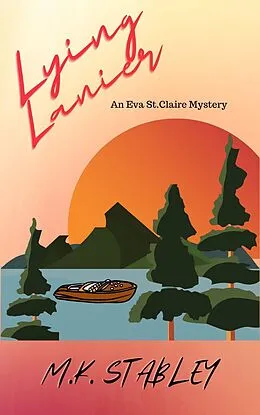 E-Book (epub) Lying Lanier (Eva St. Claire Mysteries, #3) von M. K. Stabley
