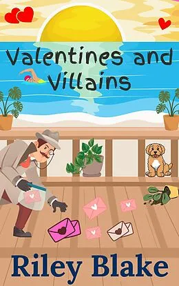 E-Book (epub) Valentines and Villains (Killer Love Story) von Riley Blake
