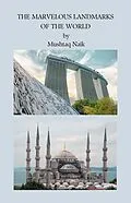 E-Book (epub) The Marvelous Landmarks Of The World (Fun O'clock Educational Story Books for kids, #6) von Mushtaq Naik