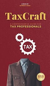 eBook (epub) TaxCraft: A Comprehensive Guide for Tax Professionals de Sambhav Desai