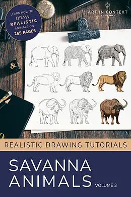 E-Book (epub) Learn to Draw Savanna Animals (Realistic Drawing Tutorials, #3) von Acrylgiessen. Com, Martina Faessler