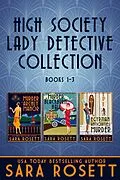 E-Book (epub) High Society Lady Detective Collection Books 1-3 von Sara Rosett