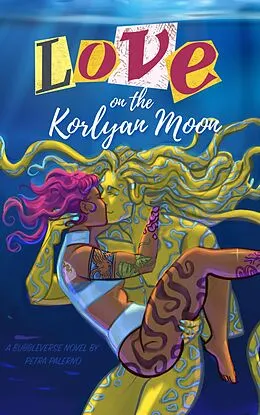 E-Book (epub) Love on the Korlyan Moon von Petra Palerno