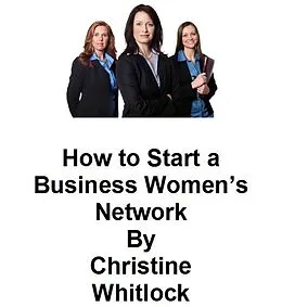 E-Book (epub) How to Start a Business Women's Network von Christine Whitlock
