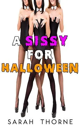 E-Book (epub) A Sissy for Halloween von Sarah Thorne