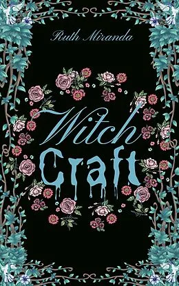 E-Book (epub) Witch Craft (Mythos Trilogy, #1) von Ruth Miranda